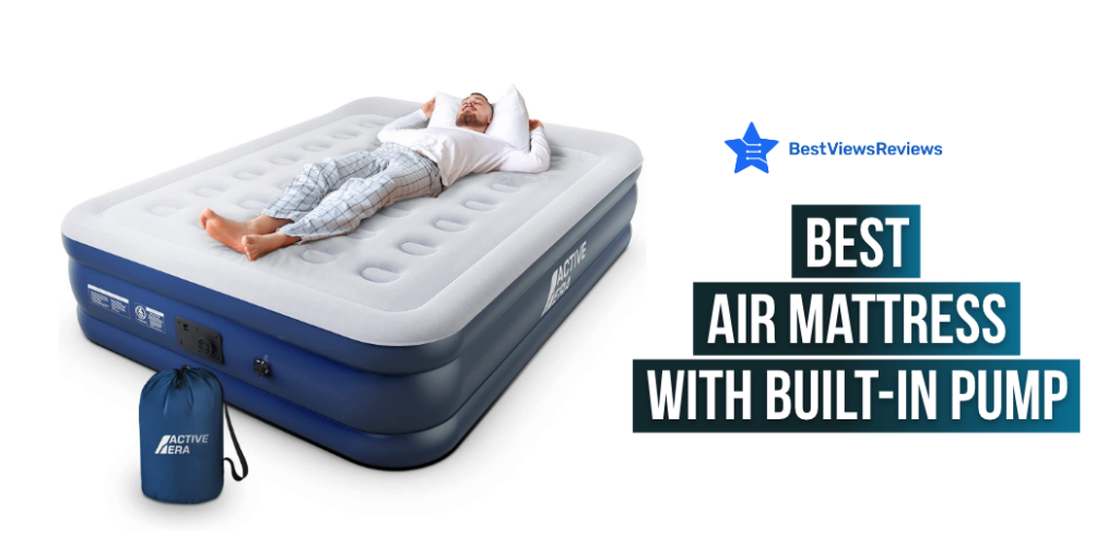 Best Air Mattresses with Builtin Pump in 2022 Bestviewsreviews