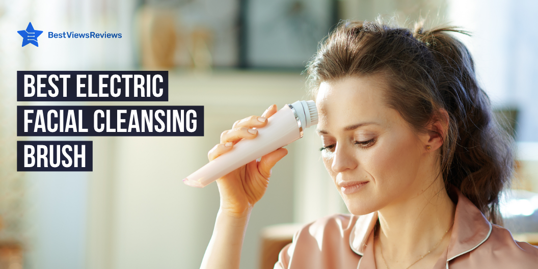 Top Selling Electric Facial Cleansing Brush 2022 Bestviewsreviews