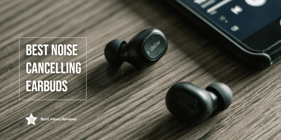Best Noise Cancelling Earbuds For Office Best Noise-Cancelling Earbuds - Bestviewsreviews